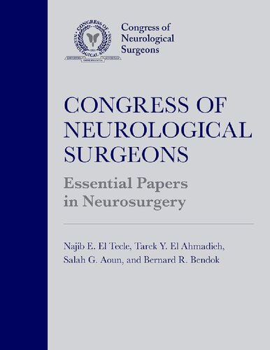 Congress of Neurological Surgeons Essential Papers in Neurosurgery 2020
