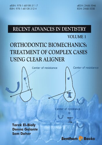 Orthodontic Biomechanics: Treatment Of Complex Cases Using Clear Aligner 2016