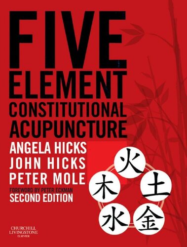 Five Element Constitutional Acupuncture 2011