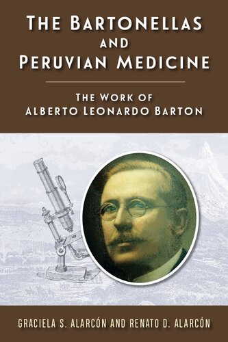 The Bartonellas and Peruvian Medicine: The Work of Alberto Leonardo Barton 2019