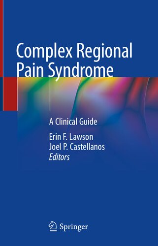 Complex Regional Pain Syndrome: A Clinical Guide 2021