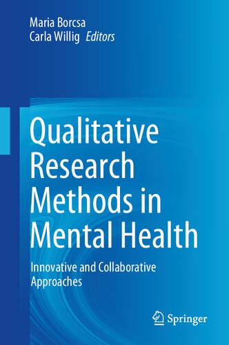 Qualitative Research Methods in Mental Health: Innovative and Collaborative Approaches 2021