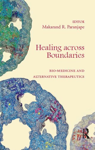 Healing Across Boundaries: Bio-Medicine and Alternative Therapeutics 2014