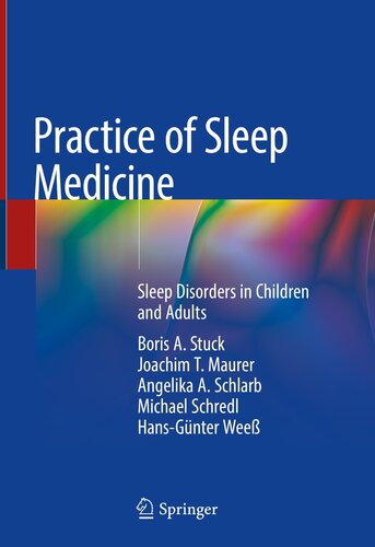 Practice of Sleep Medicine: Sleep Disorders in Children and Adults 2021