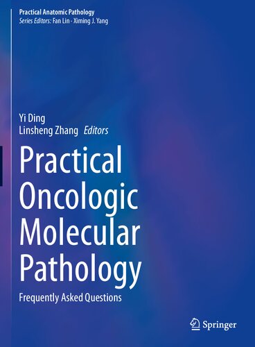 Practical Oncologic Molecular Pathology: Frequently Asked Questions 2021