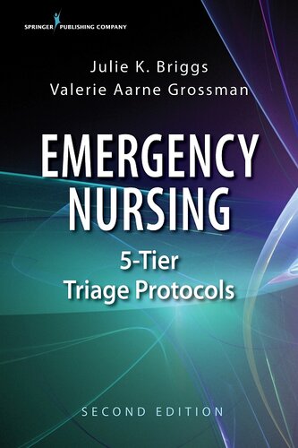 Emergency Nursing 5-Tier Triage Protocols, Second Edition 2019