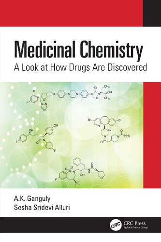 Medicinal Chemistry: A Look at how Drugs are Discovered 2021
