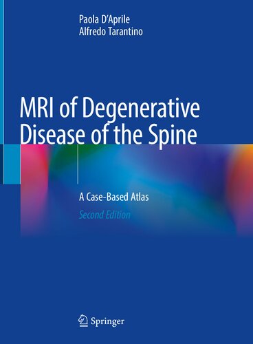 MRI of Degenerative Disease of the Spine: A Case-Based Atlas 2021