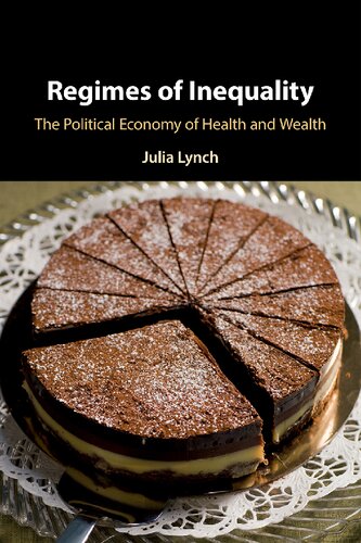 Regimes of Inequality: The Political Economy of Health and Wealth 2020