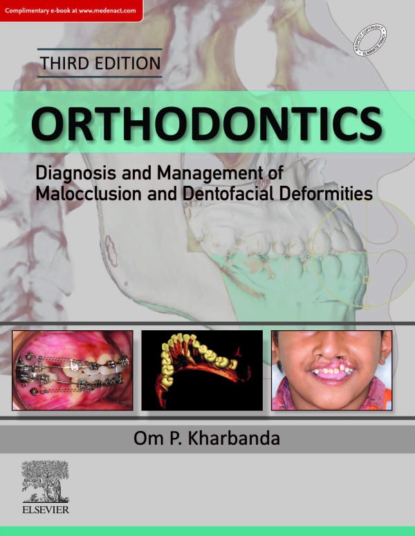 Orthodontics: Diagnosis and Management of Malocclusion and Dentofacial Deformities 2020