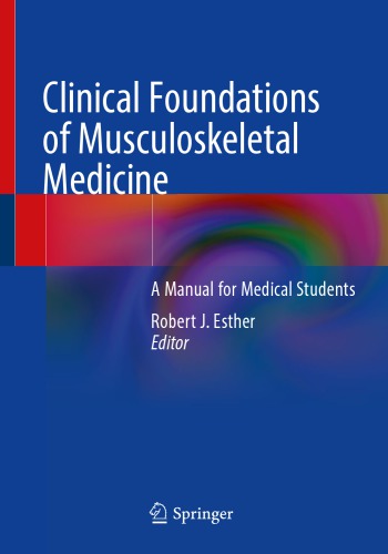 Clinical Foundations of Musculoskeletal Medicine: A Manual for Medical Students 2021
