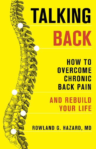 Talking Back: How to Overcome Chronic Back Pain and Rebuild Your Life 2021