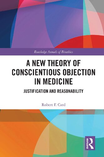 A New Theory of Conscientious Objection in Medicine: Justification and Reasonability 2020