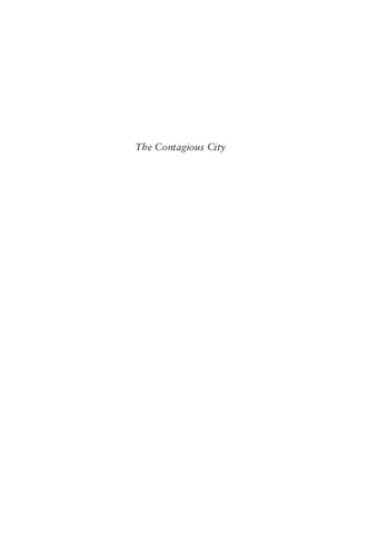The Contagious City: the politics of public health in early Philadelphia 2012
