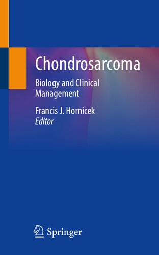 Chondrosarcoma: Biology and Clinical Management 2021