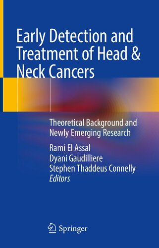 Early Detection and Treatment of Head & Neck Cancers: Theoretical Background and Newly Emerging Research 2021