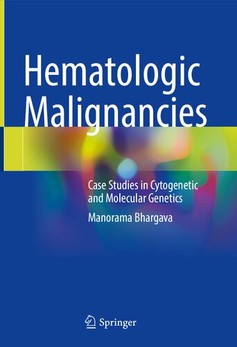 Hematologic Malignancies: Case Studies in Cytogenetic and Molecular Genetics 2021