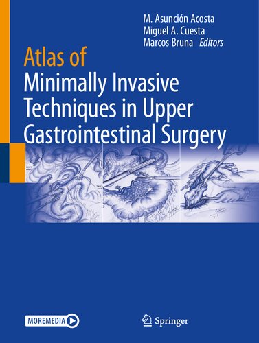 Atlas of Minimally Invasive Techniques in Upper Gastrointestinal Surgery 2021