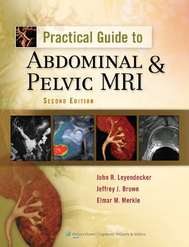 Practical Guide to Abdominal and Pelvic MRI 2010
