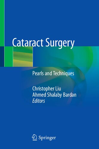 Cataract Surgery: Pearls and Techniques 2021