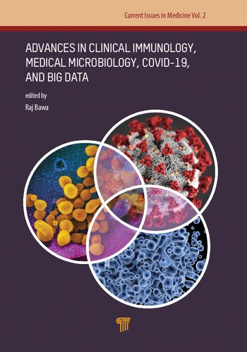 Advances in Clinical Immunology, Medical Microbiology, Covid-19, and Big Data 2021