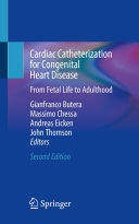 Cardiac Catheterization for Congenital Heart Disease: From Fetal Life to Adulthood 2021