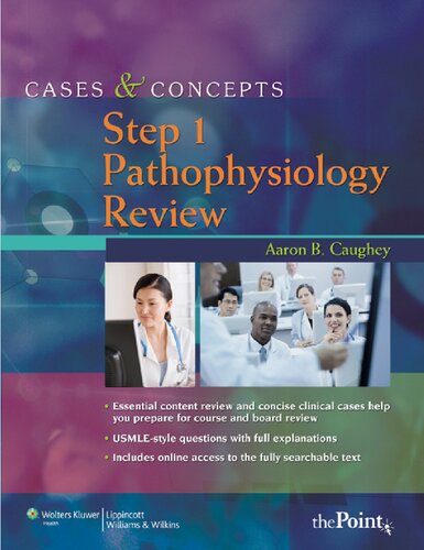 Cases and Concepts: Pathophysiology review. Step 1 2010