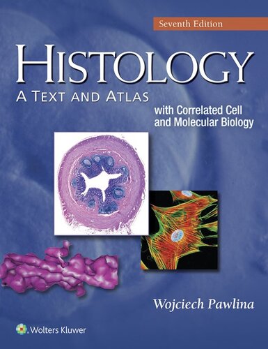 بافت شناسی: متن و اطلس: با سلول های به هم پیوسته و زیست شناسی مولکولی