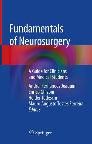 Fundamentals of Neurosurgery: A Guide for Clinicians and Medical Students 2019