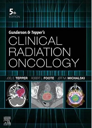 Gunderson and Tepper's Clinical Radiation Oncology 2020