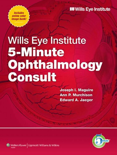 Wills Eye Institute 5-minute Ophthalmology Consult 2012