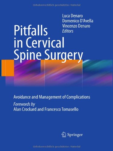Pitfalls in Cervical Spine Surgery: Avoidance and Management of Complications 2009