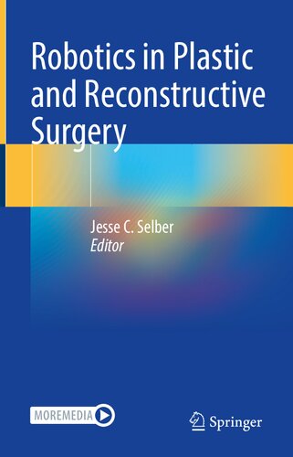 Robotics in Plastic and Reconstructive Surgery 2021