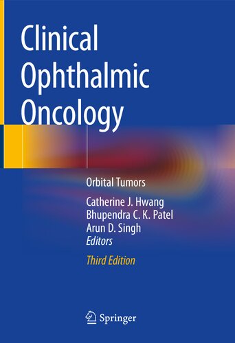 Clinical Ophthalmic Oncology: Orbital Tumors 2019