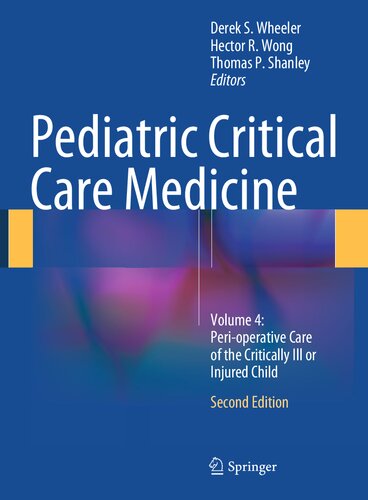 Pediatric Critical Care Medicine: Volume 2: Respiratory, Cardiovascular and Central Nervous Systems 2014