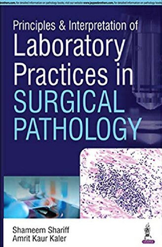 Principles & Interpretation of Laboratory Practices in Surgical Pathology 2016