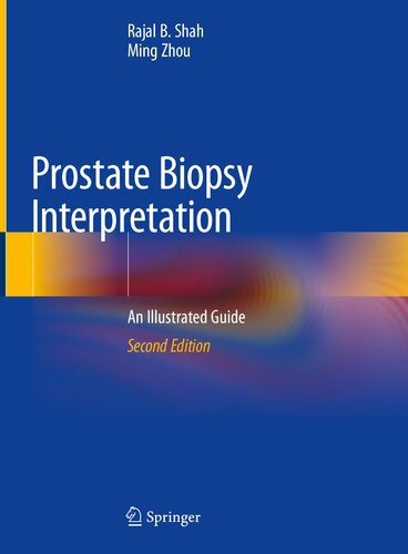 Prostate Biopsy Interpretation: An Illustrated Guide 2019