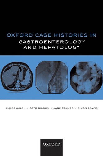 Oxford Case Histories in Gastroenterology and Hepatology 2010