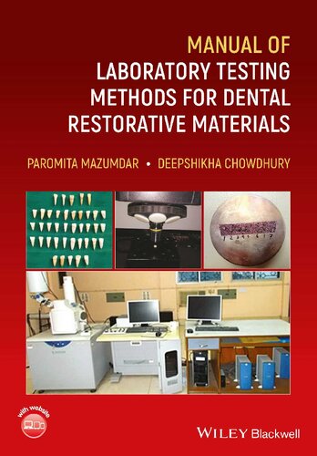Manual of Laboratory Testing Methods for Dental Restorative Materials 2021