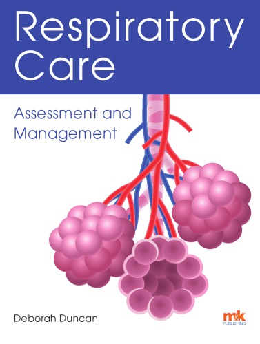 Respiratory Care: Assessment and Management 2017