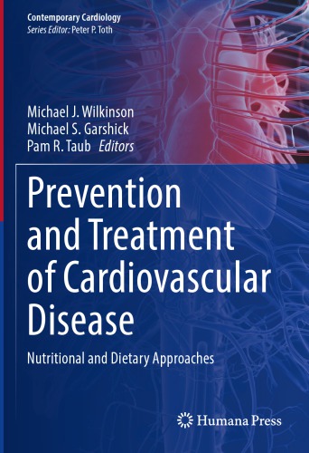 Prevention and Treatment of Cardiovascular Disease: Nutritional and Dietary Approaches 2021