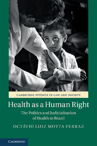 Health as a Human Right: The Politics and Judicialisation of Health in Brazil 2020