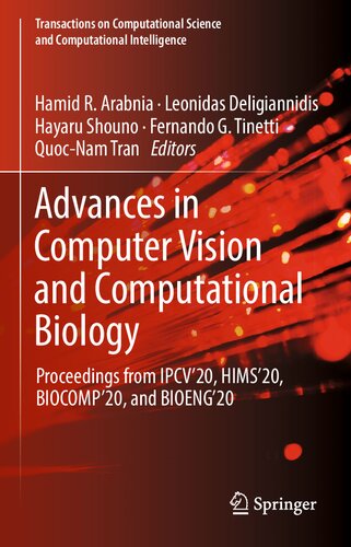Advances in Computer Vision and Computational Biology: Proceedings from IPCV'20, HIMS'20, BIOCOMP'20, and BIOENG'20 2021