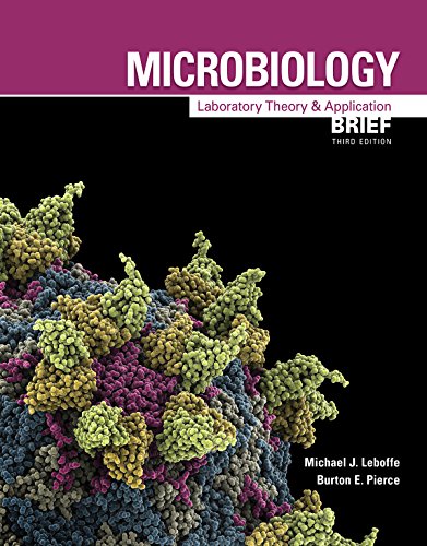 Microbiology: Laboratory Theory and Application, Brief, 3e 2016