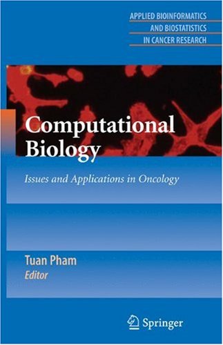 Computational Biology: Issues and Applications in Oncology 2009