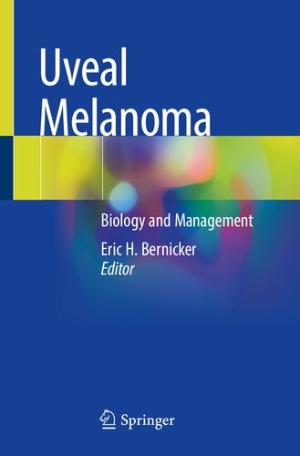 Uveal Melanoma: Biology and Management 2021