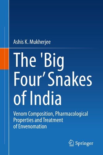 The 'Big Four’ Snakes of India: Venom Composition, Pharmacological Properties and Treatment of Envenomation 2021