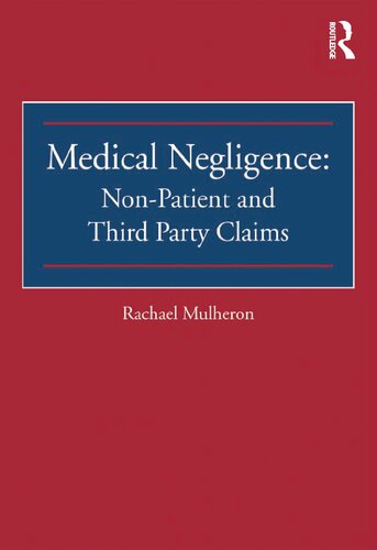 Medical Negligence: Non-patient and Third Party Claims 2010