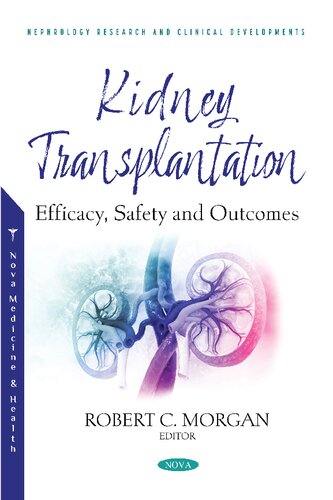Kidney Transplantation: Efficacy, Safety and Outcomes 2021