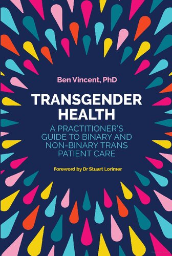 Transgender Health: A Practitioner's Guide to Binary and Non-Binary Trans Patient Care 2018